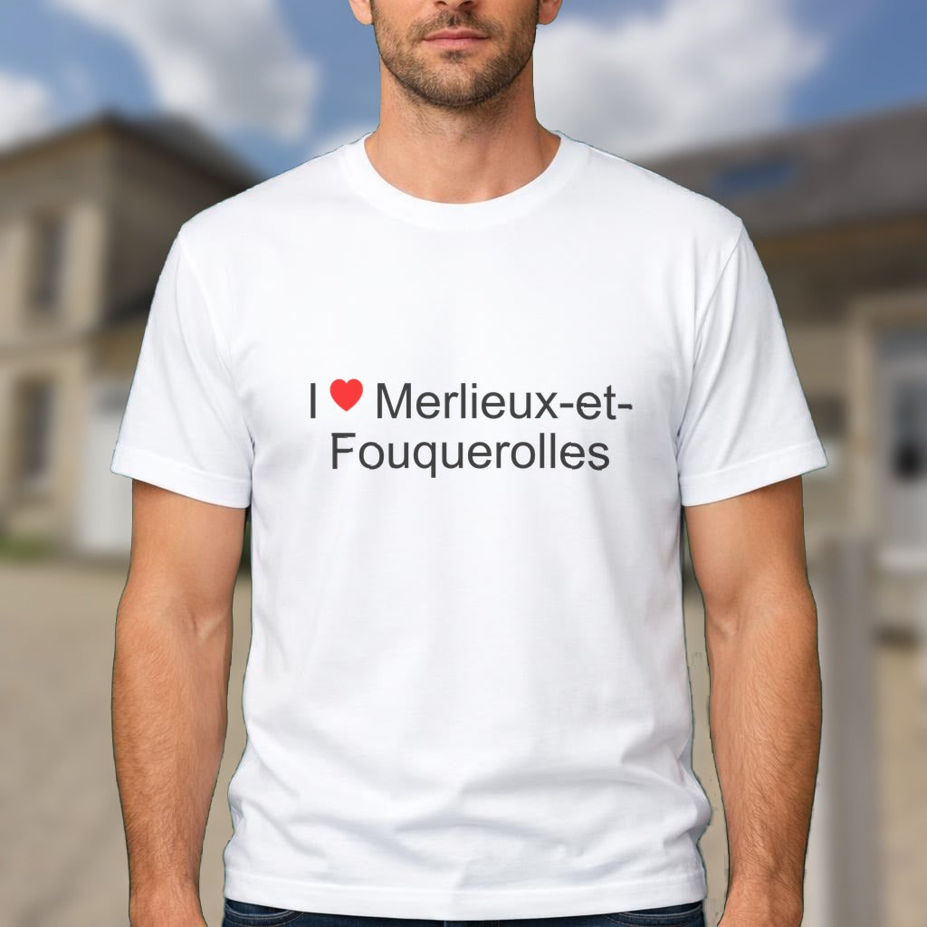 T-shirt I love merlieux-et-fouquerolles