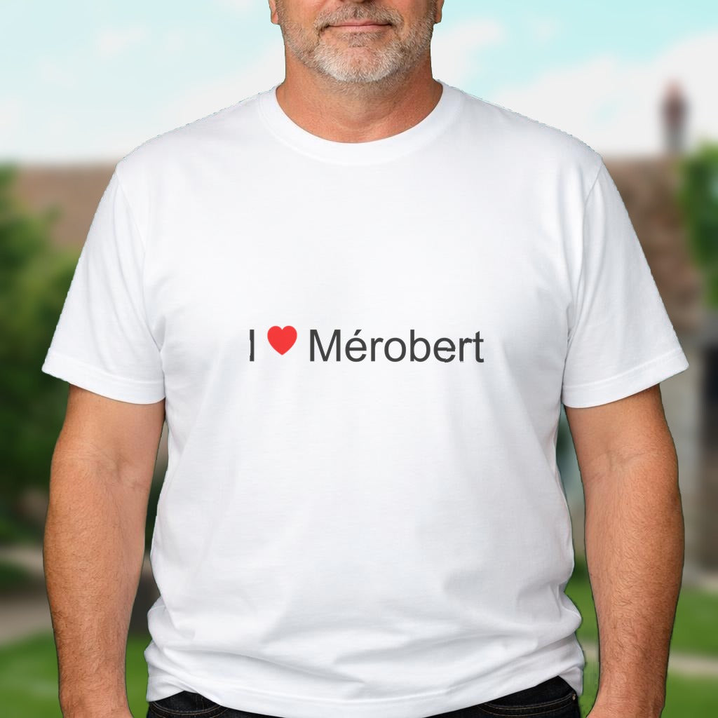 T-shirt I love mérobert