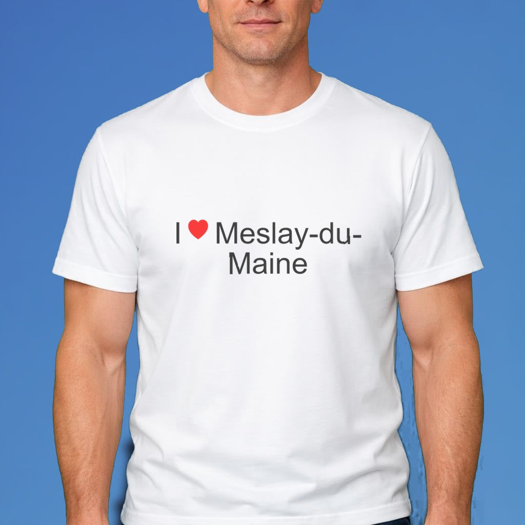 T-shirt I love meslay-du-maine