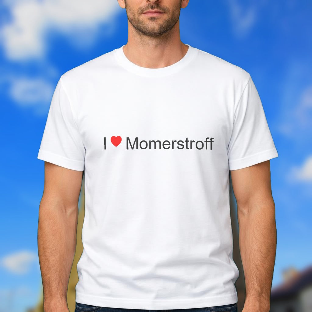 T-shirt I love momerstroff