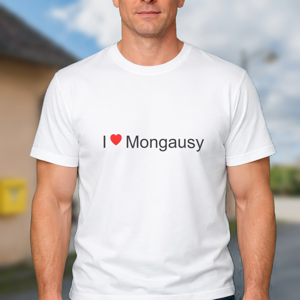 T-shirt I love mongausy