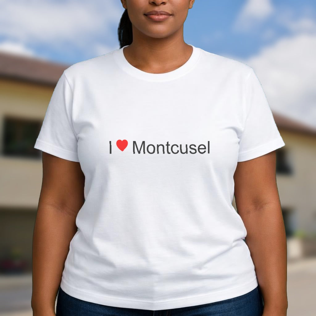 T-shirt I love montcusel