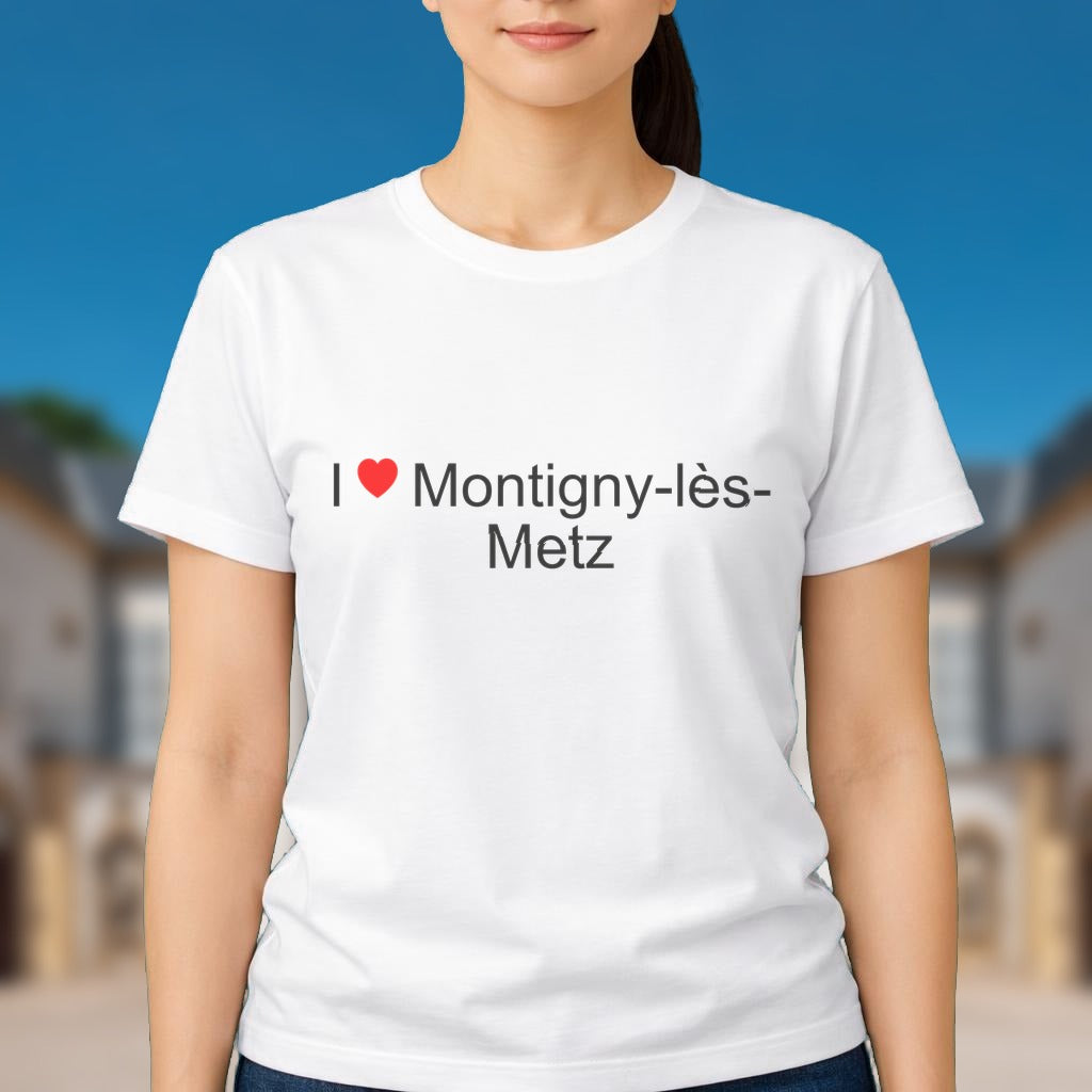 T-shirt I love montigny-lès-metz