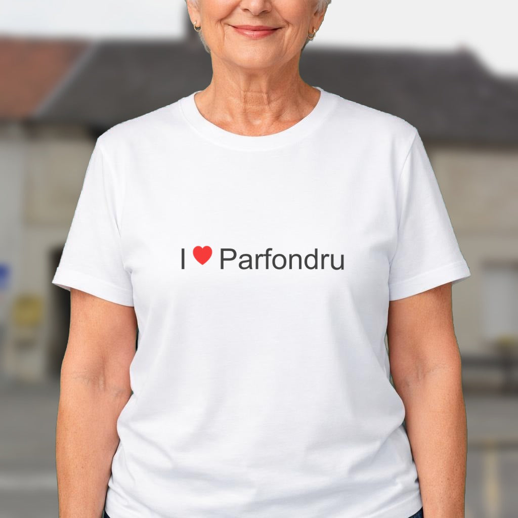 T-shirt I love parfondru