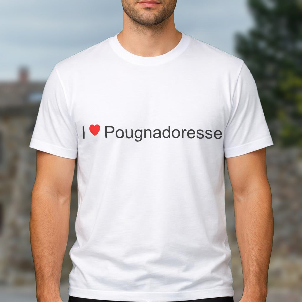 T-shirt I love pougnadoresse