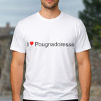 T-shirt I love pougnadoresse