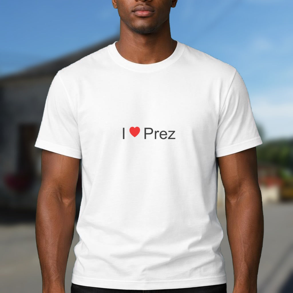 T-shirt I love prez