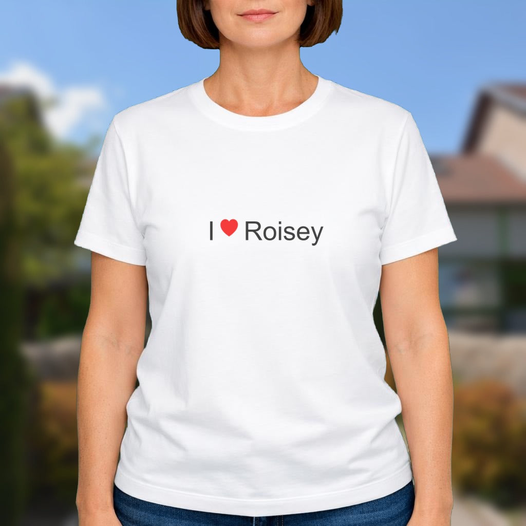 T-shirt I love roisey
