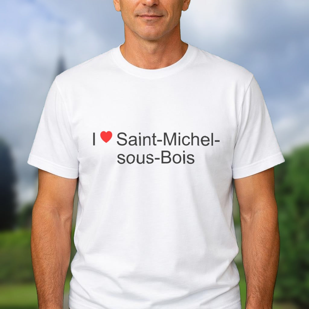 T-shirt I love saint-michel-sous-bois