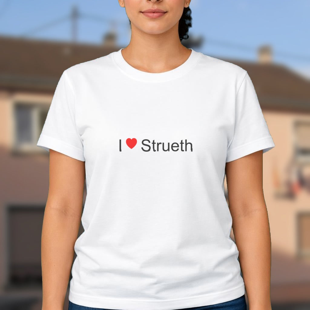 T-shirt I love strueth