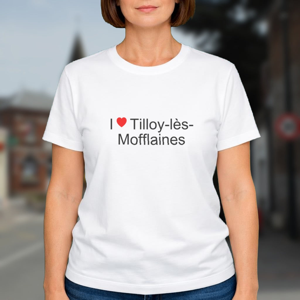 T-shirt I love tilloy-lès-mofflaines
