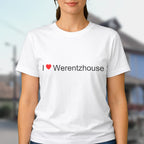 T-shirt I love werentzhouse
